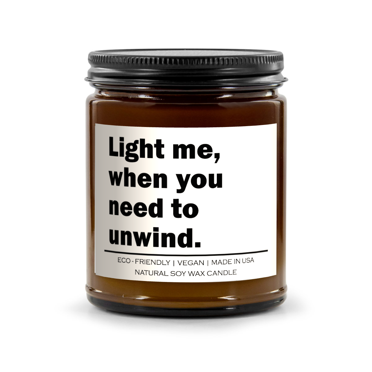 Light me when you need to unwind Candle - Lorena Segura Design