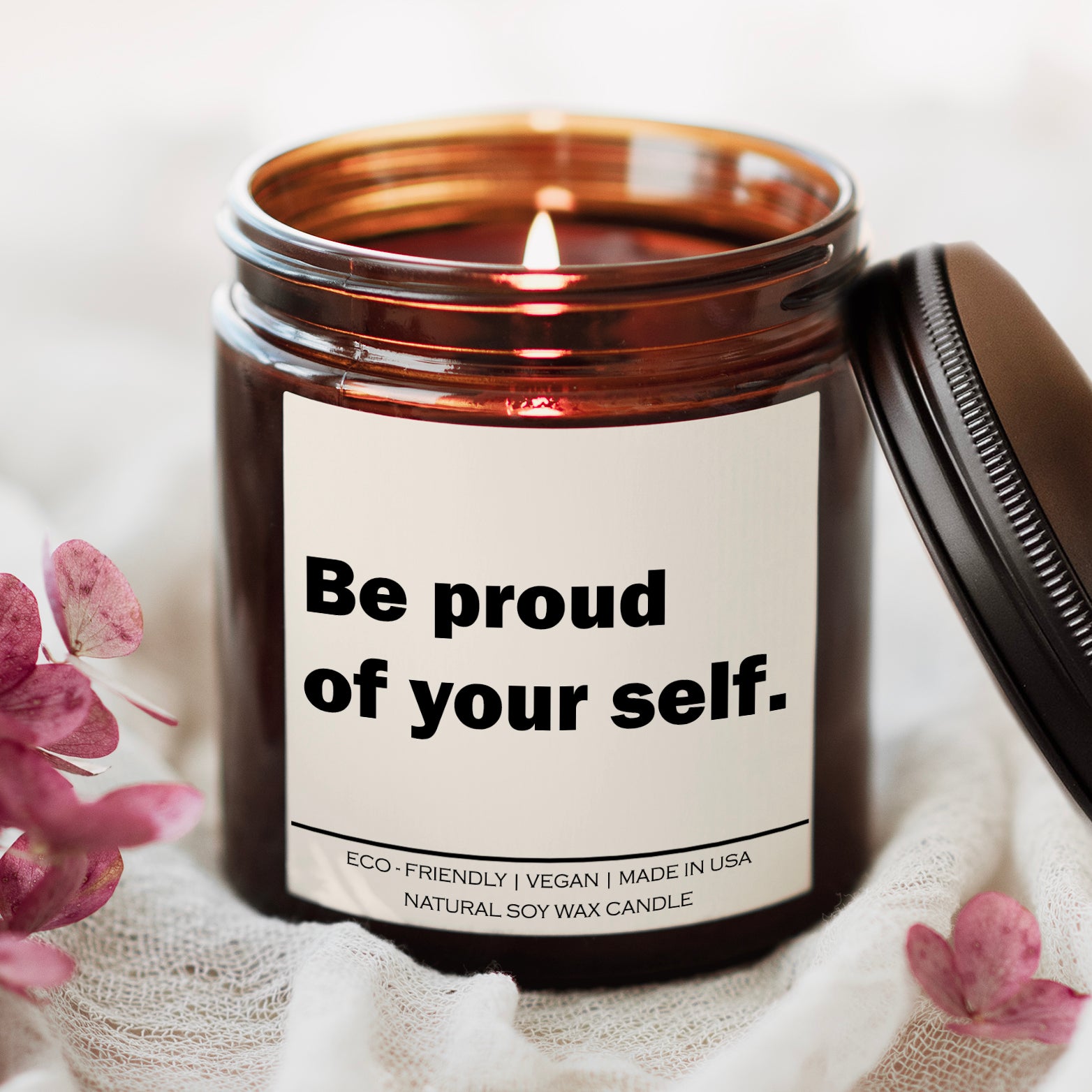 Be proud of your self Candle - Lorena Segura Design